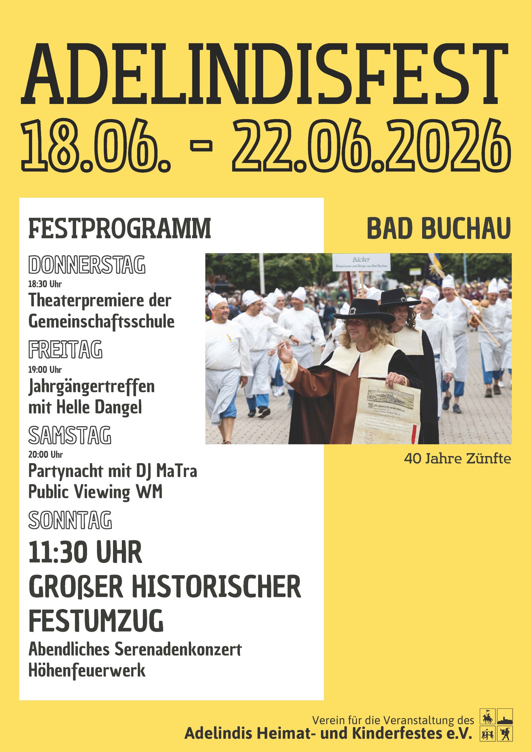 Plakat zum Adelindisfest 2026 in Bad Buchau. Beworben wird das Fest vom 18. bis 22. Juni 2026 mit historischem Festumzug, Theaterpremiere, Partynacht, Serenadenkonzert und Höhenfeuerwerk. Im Mittelpunkt steht das Jubiläum „40 Jahre Zünfte“